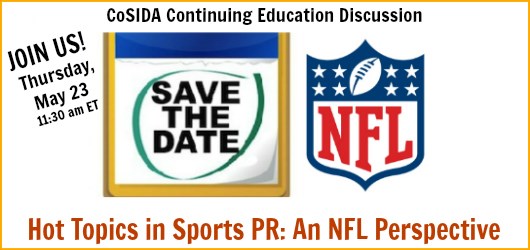 Join the discussion on Thursday, May 23 - Hot Topics in Sports PR: An NFL Perspective
